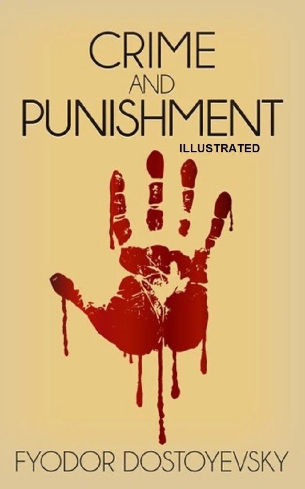 Crime and Punishment: The Psychological and Existential Depths of Dostoevsky’s&nbsp;Masterpiece